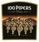 100 PIPERS DELUXE