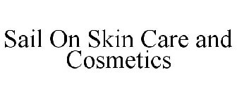 SAIL ON SKIN CARE AND COSMETICS