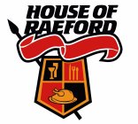HOUSE OF RAEFORD