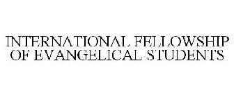 INTERNATIONAL FELLOWSHIP OF EVANGELICAL STUDENTS