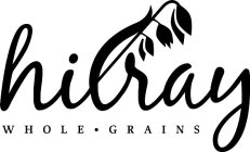 HILRAY WHOLE · GRAINS