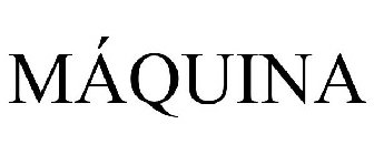 MÁQUINA