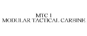 MTC 1 MODULAR TACTICAL CARBINE