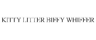 KITTY LITTER BIFFY WHIFFER