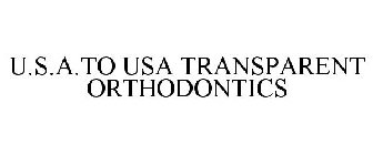 U.S.A.TO USA TRANSPARENT ORTHODONTICS