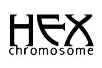 HEX CHROMOSOME