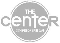 THE CENTER ORTHOPEDIC + SPINE CARE