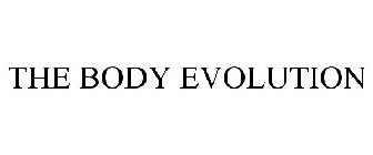 THE BODY EVOLUTION