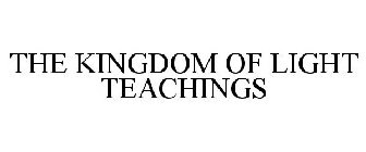 THE KINGDOM OF LIGHT TEACHINGS