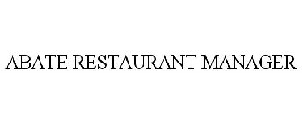 ABATE RESTAURANT MANAGER