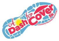A DASH FOR COVER 5K PRESENTED BY PALM HARBOR DERMATOLOGY