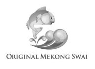 ORIGINAL MEKONG SWAI