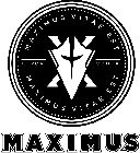 MAXIMUS VITAE EST EXPORT VODKA MAXIMUS VITAE EST MAXIMUS