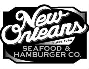 NEW ORLEANS SEAFOOD & HAMBURGER CO. SINCE 1984