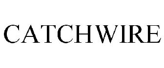CATCHWIRE