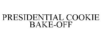 PRESIDENTIAL COOKIE BAKE-OFF