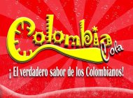 COLOMBIA COLA ¡EL VERDADERO SABOR DE LOS COLOMBIANOS!