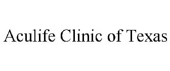 ACULIFE CLINIC OF TEXAS