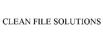 CLEANFILE SOLUTIONS