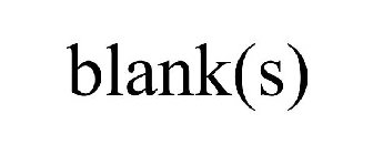 BLANK(S)