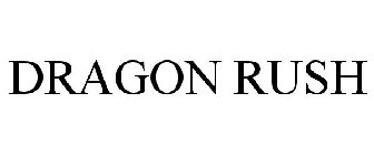 DRAGON RUSH