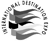 INTERNATIONAL DESTINATION EXPO