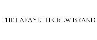 THE LAFAYETTECREW BRAND