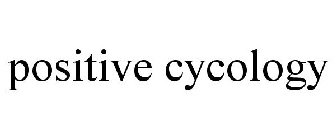 POSITIVE CYCOLOGY