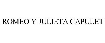 ROMEO Y JULIETA CAPULET