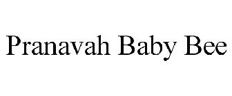 PRANAVAH BABY BEE