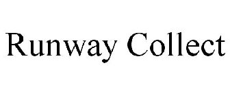 RUNWAY COLLECT