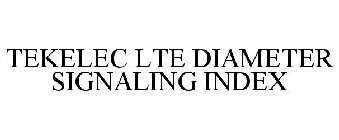 TEKELEC LTE DIAMETER SIGNALING INDEX
