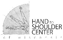 HAND TO SHOULDER CENTER OF WISCONSIN