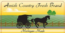 AMISH COUNTRY FRESH BRAND MICHIGAN MADE