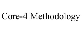 CORE-4 METHODOLOGY