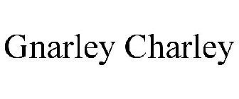 GNARLEY CHARLEY