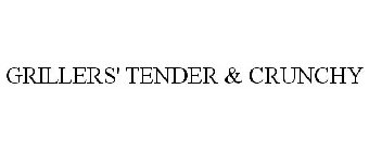 GRILLERS' TENDER & CRUNCHY