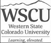 WSCU WESTERN STATE COLORADO UNIVERSITY LEARNING, ELEVATED.