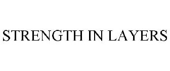 STRENGTH IN LAYERS