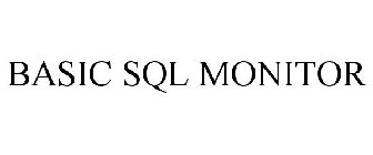 BASIC SQL MONITOR
