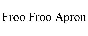 FROO FROO APRON