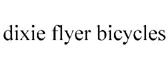 DIXIE FLYER BICYCLES