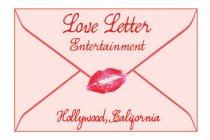 LOVE LETTER ENTERTAINMENT HOLLYWOOD, CALIFORNIA