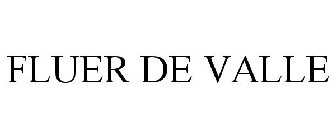 FLUER DE VALLE