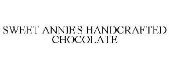 SWEET ANNIE'S HANDCRAFTED CHOCOLATE