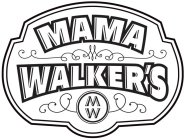 MAMA WALKER'S MW