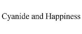 CYANIDE & HAPPINESS