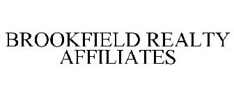 BROOKFIELD REALTY AFFILIATES