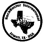 ROCKBUSTER INTERNATIONAL RBI JEWETT, TX-USA