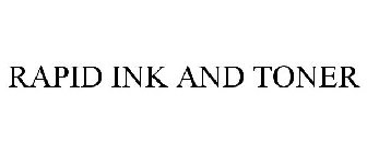 RAPID INK AND TONER